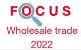 Focus: Wholesale trade 2022 Focus: Wholesale trade 2022