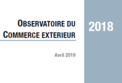Observatoire Commerce extérieur 2018 Observatoire Commerce extérieur 2018
